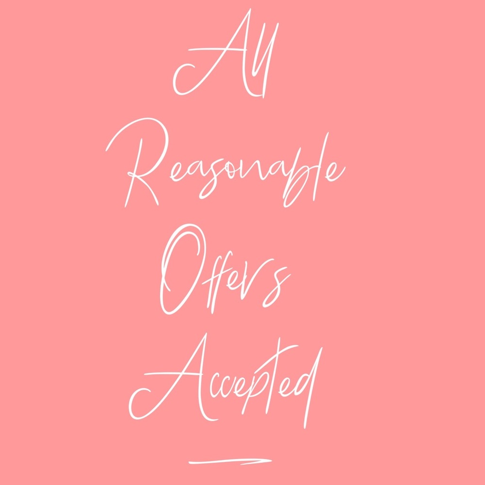 All Reasonable Offers Accepted !